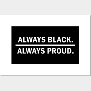 Always Black Always Proud, Black Lives Matter Posters and Art